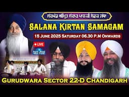 Day - 3 Live | Salana Kirtan Samagam | Gurudwara Sector -22 Chandigarh (15 June 2025)