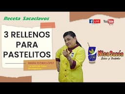 María Esther López / Live: 3 Rellenos para pastelitos
