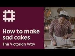 How to make sad cakes - The Victorian Way