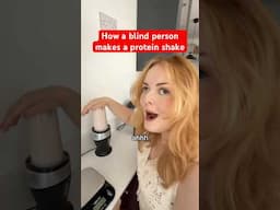 How a blind person makes a protein shake