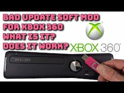 Bad Update Software Exploit for Xbox 360 - What is it? How does it work? Is it right for you?