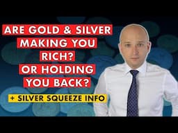 Are Gold & Silver Making You Richer? This Is What The Numbers Say!