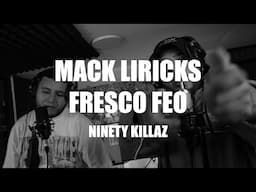 MACK LIRICKS - FRESCO FEO (NINETY KILLAZ) TITANIUM THE CYPHER MX Sesión #96