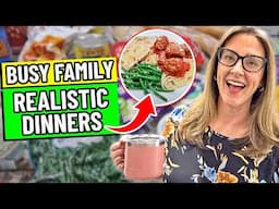 ✨REALISTIC✨Week of Busy Family Meals