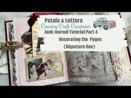 Junk Journal Tutorial Part 4 Decorating Pages in Signature One