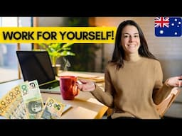 How to Start a BUSINESS in Australia (2025) | Self-employment in Australia