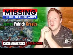 MISSING IN THE NETHERLANDS: JAMES PATRICK GREALIS COLD CASE (E66)