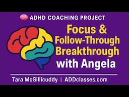 ADHD Coaching for Focus & Follow-Through | The ADHD Coaching Project (Angela)