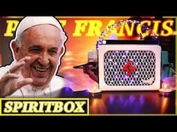 POPE FRANCIS Spirit Box - IT WAS ALL PLANNED! I Ask About JESUS & GOD! | (JAW-DROPPING)