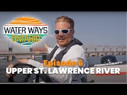 Water Ways: Ontario - Upper St. Lawrence River (S1:E6)