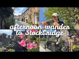 Afternoon Wander to Stockbridge | Every Day May in Edinburgh