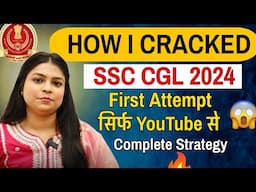 How i Crack SSC CGL 2024 | First Attempt बिना कोचिंग | Saumya Gupta | SSC Factory