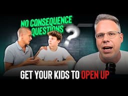 Use "No Consequences Questions" To Get Your Kids To Open Up [CLIP]