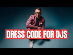 Dress code for DJ....  2025