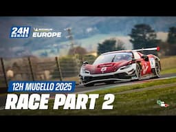 Michelin 12H MUGELLO 2025 - Race Part 2
