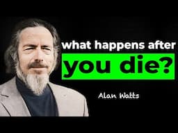 3+ Hours of Alan Watts for Sleep - What Happens After You Die?