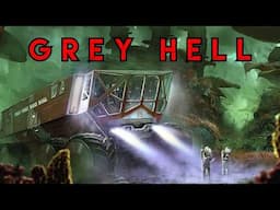 Sci-Fi Creepypasta "Grey Hell" | Exoplanet Horror Story