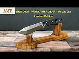NEW 2025 - Work Tuff Gear - Mt Laguna Limited Edition Knife