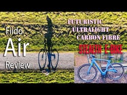 The Fiido Air Ultralight E-Bike Full Review:  Elegant, Futuristic & Stealthy