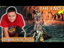 I Think I'm Done with DS2... I'm Not Having Fun Anymore | Lets Play Dark Souls II [THE END..?]