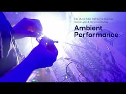 Ambient Live Performance | Solar 42F, Cosmos, Lyra-8 | 59 Perlen