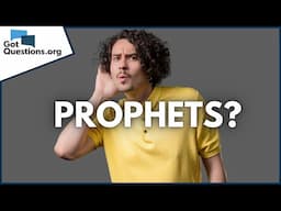 Are there prophets in the church today?  |  GotQuestions.org