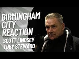 BIRMINGHAM CITY REACTION | Scott Lindsey & Toby Steward