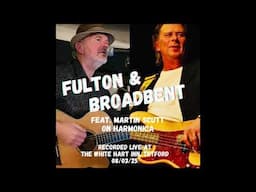 Fulton & Broadbent - Sweet Home Chicago (Feat. Martin Scutt)