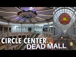 Circle Centre Mall | Indianapolis, Indiana Dead Mall Retrospective