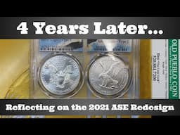Four Years Later...Reflecting on the 2021 American Silver Eagle (ASE) Redesign