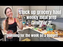 HOW TO EAT HEALTHY FOR CHEAP! Weekly Meal Prep FAMILY OF 3! Planning for the Week on a Budget
