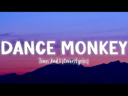 Dance Monkey - Tones And I [Lyrics]