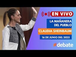 🔴Conferencia matutina de Claudia Sheinbaum presidenta de México del 16 de junio de 2025