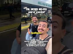 MIL REAIS PRA VOCÊ