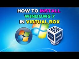 How To Install Windows 7 In Virtual Box