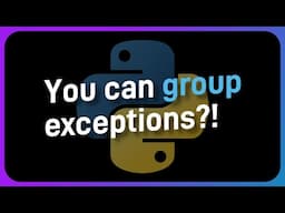 Are exception groups Python's MOST UNDERUSED feature?