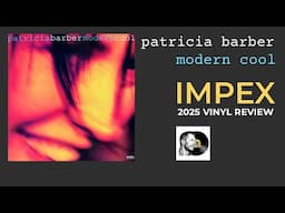 Patricia Barber Modern Cool - Impex 2025 Vinyl Review