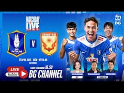 MATCHDAY LIVE REACTION : BG Pathum United vs Sukhothai FC | THAI LEAGUE1 2024/25 (MW30)