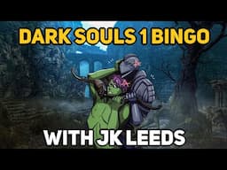 Dark Souls 1 Bingo w/ @JKLeeds (LIVE)