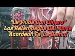 La Viuda Con Dinero-Los Relampagos Del Norte-Acordeon Fa-La Bemol