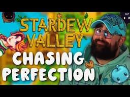 🔴PERFECTION GRIND! | Stardew Valley
