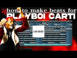 Making A Beat For PLAYBOI CARTI (I AM MUSIC)