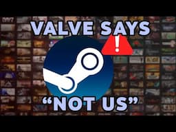 「"NOT US" - Valve」