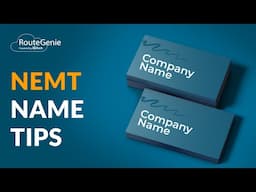 7 Main Considerations on How to Choose a Name for Your NEMT Company | RouteGenie