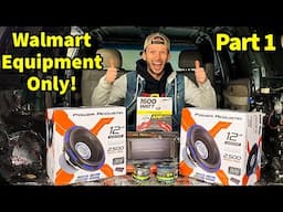 Building the LOUDEST Walmart Subwoofer System | Part 1