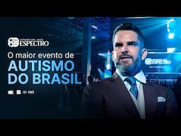 Congresso Espectro 2025 - O maior evento de AUTISMO do BRASIL!