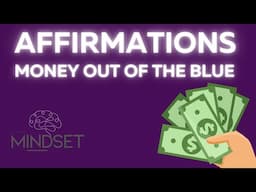 Money Out Of The Blue Affirmation Audio