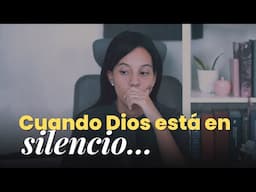 Cómo interpretar el silencio de Dios en tu vida | Sarah Yuritza