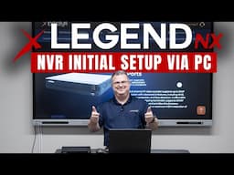LegendNX NVRs – Initial Setup via PC