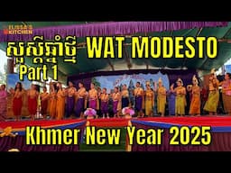 សួស្តីឆ្នាំថ្មី Wat Modesto, California USA | Khmer New Year 2025 | Part 1 Khmer Classical Dances